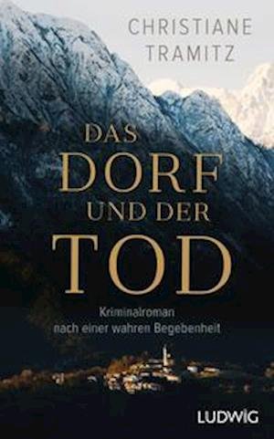 Cover for Christiane Tramitz · Das Dorf und der Tod (Paperback Book) (2021)