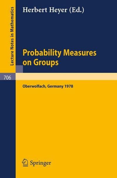 Cover for H Heyer · Probability Measures on Groups: Proceedings of the Fifth Conference Oberwolfach, Germany, January 29th - February 4, 1978 - Lecture Notes in Mathematics (Pocketbok) (1979)