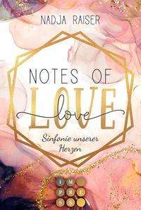 Cover for Raiser · Notes of Love. Sinfonie unserer (Book)