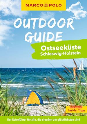 Cover for Christine Lendt · MARCO POLO OUTDOOR GUIDE Reiseführer Ostseeküste Schleswig-Holstein (Buch) (2024)