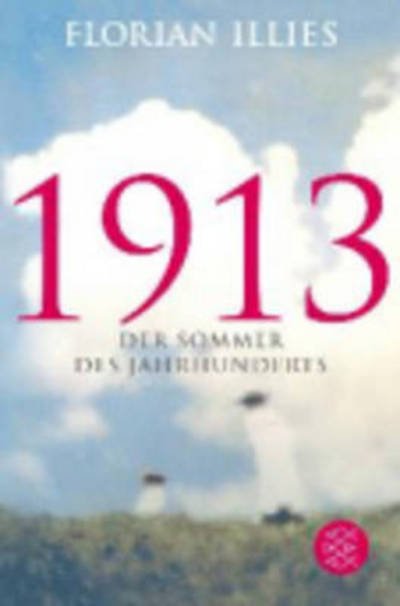 Cover for Florian Illies · 1913 - Der Sommer des Jahrhunderts (Paperback Book) (2014)