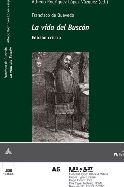 Cover for Alfredo Rodriguez Lopez-Vazquez · Francisco de Quevedo La Vida del Buscon Edicion Critica (Hardcover Book) (2020)