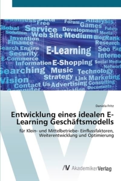 Cover for Fritz · Entwicklung eines idealen E-Learn (Book) (2012)