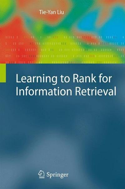 Cover for Tie-Yan Liu · Learning to Rank for Information Retrieval (Paperback Bog) [2011 edition] (2014)