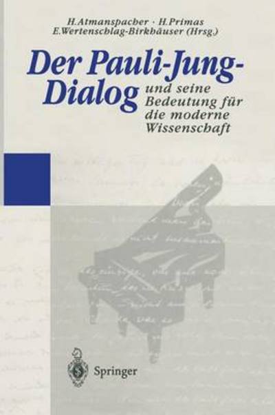 Cover for Harald Atmanspacher · Der Pauli-jung-dialog Und Seine Bedeutung Fur Die Moderne Wissenschaft (Taschenbuch) (2013)