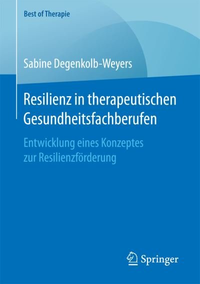 Cover for Degenkolb-Weyers · Resilienz in therapeut (Buch) (2016)