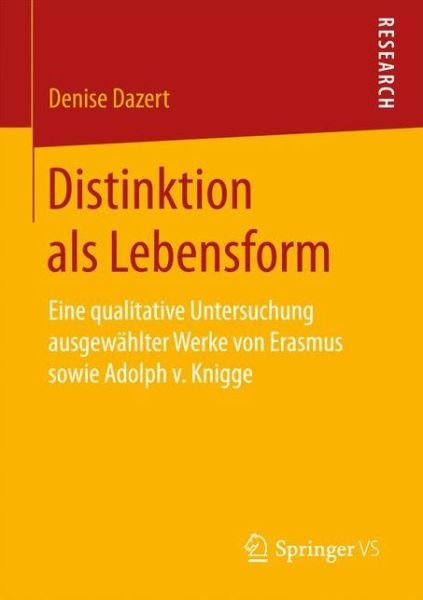Distinktion als Lebensform - Dazert - Bøker -  - 9783658170240 - 24. januar 2017