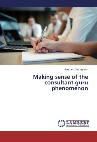 Cover for Panitarn Chetuphon · Making Sense of the Consultant Guru Phenomenon (Paperback Book) (2013)