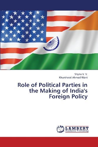 Cover for Khursheed Ahmad Wani · Role of Political Parties in the Making of India's Foreign Policy (Pocketbok) (2013)