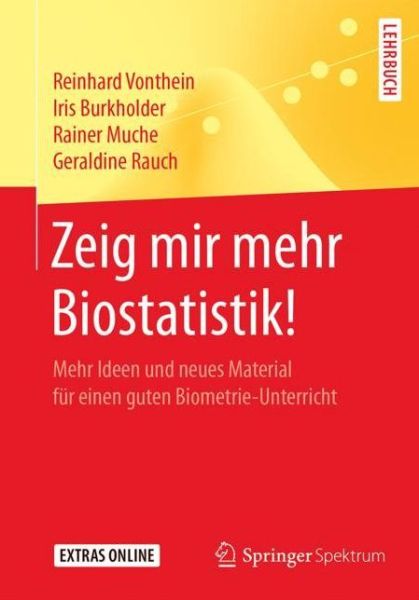 Zeig mir mehr Biostatistik - Vonthein - Books - Springer Berlin Heidelberg - 9783662548240 - July 7, 2017