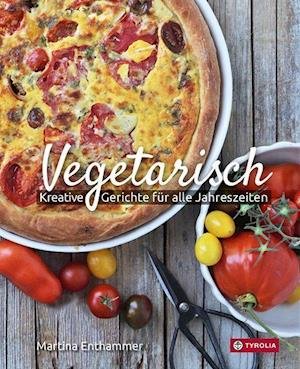 Cover for Martina Enthammer · Vegetarisch (Hardcover Book) (2022)
