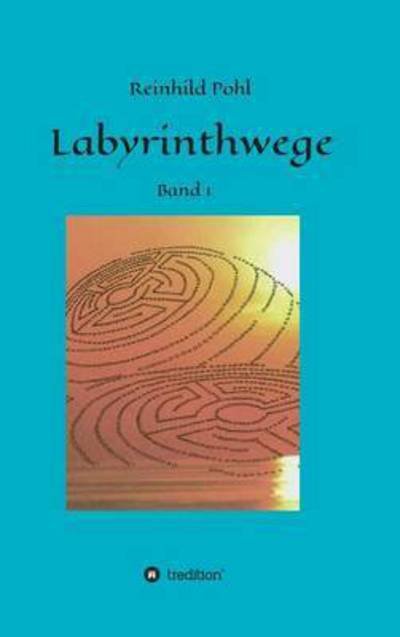 Cover for Pohl · Labyrinthwege (Book) (2016)