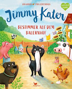 Jimmy Kater - Bestimmer auf dem Bauernhof - Jan Kaiser - Książki - Magellan - 9783734821240 - 20 lipca 2023