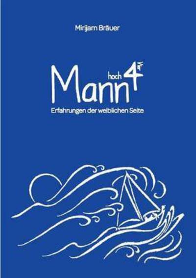 Cover for Bräuer · Mann hoch Vier (Bok) (2015)
