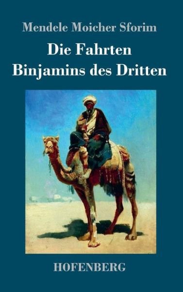 Cover for Sforim · Die Fahrten Binjamins des Dritte (Buch) (2017)