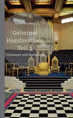 Geheime Handzeichen Teil 1 - Mutter Hautberg - Bücher - Books on Demand - 9783755749240 - 1. Februar 2022