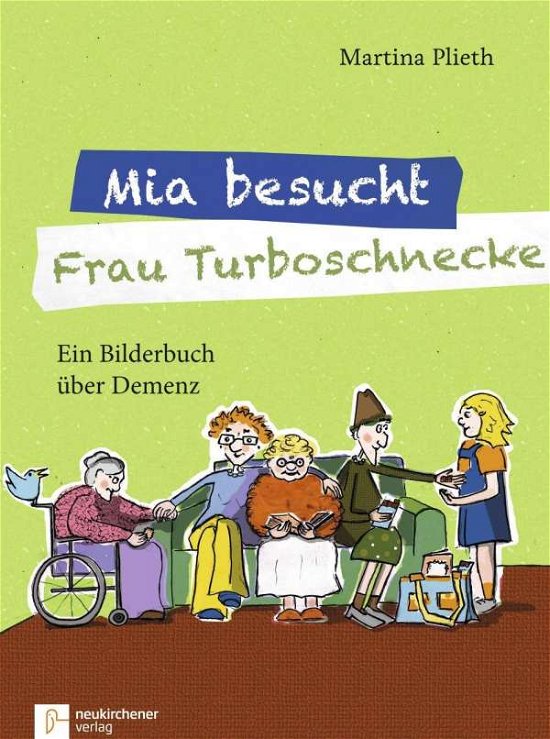 Cover for Plieth · Mia besucht Frau Turboschnecke (Bok)
