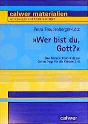 Cover for Petra Freudenberger-Lötz · ' Wer bist du, Gott?' (Paperback Book) (2001)