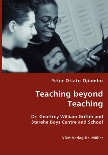 Cover for Peter Otiato Ojiambo · Teaching Beyond Teaching (Paperback Book) (2008)