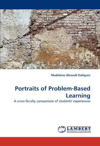 Cover for Madeleine Abrandt Dahlgren · Portraits of Problem-based Learning: a Cross-faculty Comparison of Students' Experiences (Paperback Book) (2010)