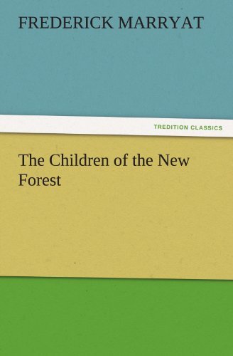 Cover for Frederick Marryat · The Children of the New Forest (Tredition Classics) (Taschenbuch) (2011)