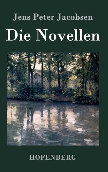 Cover for Jens Peter Jacobsen · Die Novellen (Inbunden Bok) (2016)