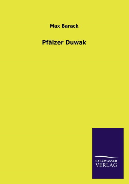 Cover for Max Barack · Pfalzer Duwak (Paperback Book) [German edition] (2013)