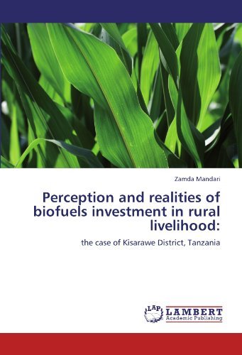 Cover for Zamda Mandari · Perception and Realities of Biofuels Investment in   Rural Livelihood:: the Case of Kisarawe District, Tanzania (Pocketbok) (2011)