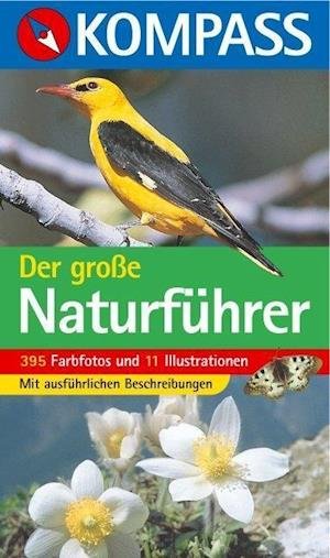 Cover for Kompass-Karten Gmbh · Der große Naturführer (Paperback Book) (2007)