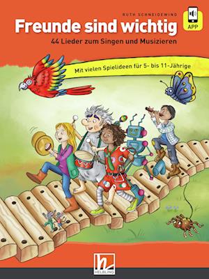 Freunde sind wichtig - Ruth Schneidewind - Books - Helbling Verlag GmbH - 9783862276240 - December 1, 2022