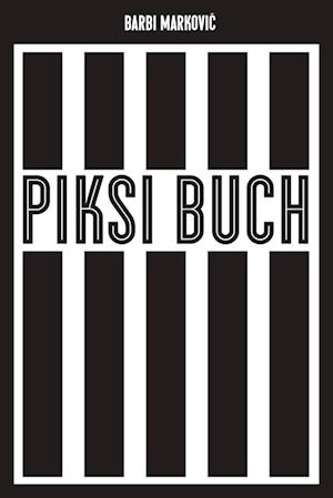 Barbi Marković · Piksi-Buch (Book) (2024)