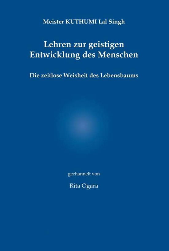 Cover for Ogara · Meister Kuthumi Lal Singh - Lehre (Buch)