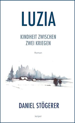 Cover for Daniel Stögerer · Luzia (Book) (2024)