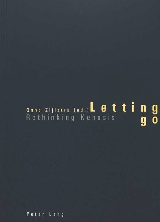 Cover for Onno Zijlstra · Letting Go: Rethinking Kenosis (Paperback Book) (2002)
