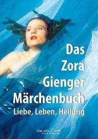 Cover for Gienger · Das Zora Gienger Märchenbuch (Book)