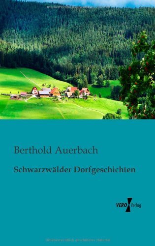 Cover for Berthold Auerbach · Schwarzwaelder Dorfgeschichten (Pocketbok) [German edition] (2019)