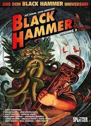 Black Hammer: Visions. Band 2 - Scott Snyder - Books - Splitter-Verlag - 9783967922240 - August 24, 2022