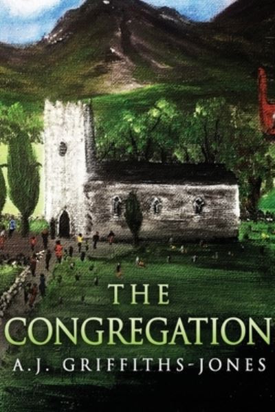 Cover for A J Griffiths-Jones · The Congregation (Paperback Book) (2021)