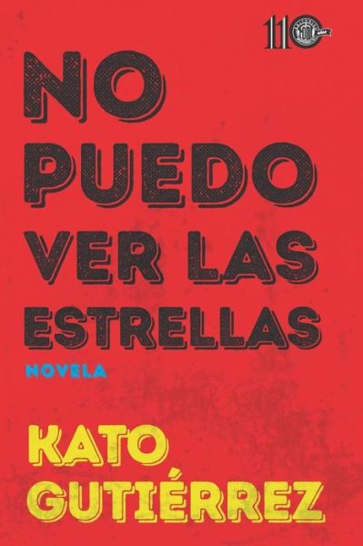 Cover for Kato Gutierrez · No Puedo Ver Las Estrellas (Paperback Book) (2018)