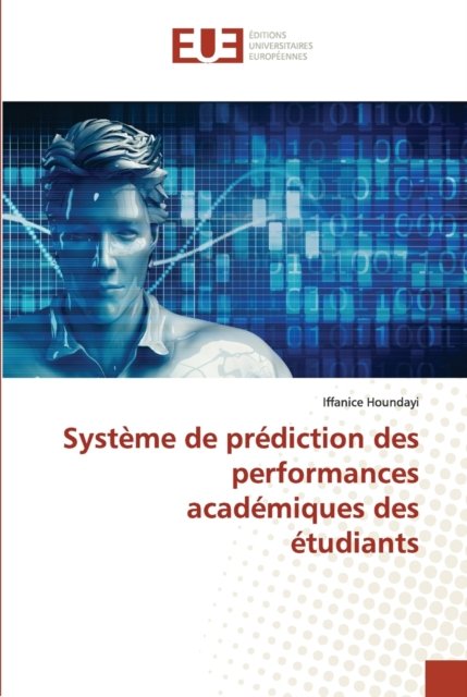 Cover for Iffanice Houndayi · Systeme de prediction des performances academiques des etudiants (Taschenbuch) (2020)