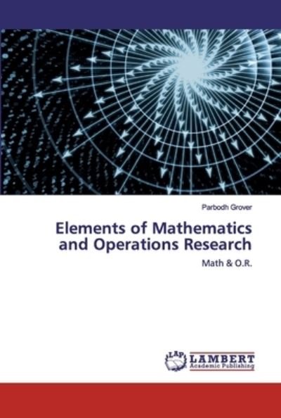 Cover for Grover · Elements of Mathematics and Oper (Book) (2020)