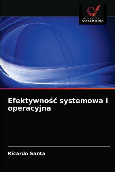 Cover for Ricardo Santa · Efektywno?c systemowa i operacyjna (Paperback Book) (2021)