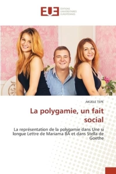 Cover for Akuele Tepe · La polygamie, un fait social (Pocketbok) (2021)