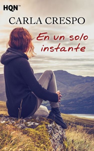 En un solo instante - Carla Crespo - Books - Hqn - 9788468756240 - December 21, 2017