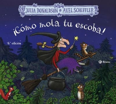 Cover for Julia Donaldson · Julia Donaldson Books in Spanish: Como mola tu escoba! (Hardcover Book) (2021)