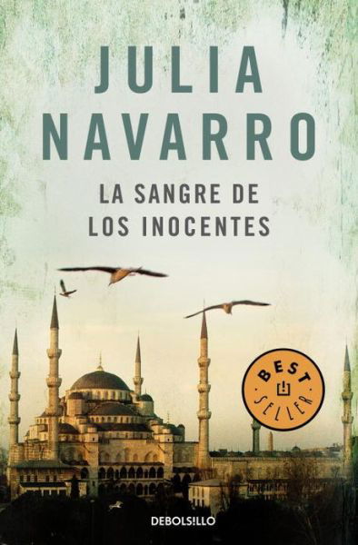 Julia Navarro · La sangre de los inocentes / The Blood of Innocents (Taschenbuch) [Spanish, Poc edition] (2013)