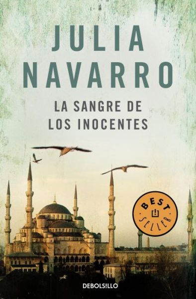 La sangre de los inocentes / The Blood of Innocents - Julia Navarro - Bøger - Nuevas Ediciones de Bolsillo - 9788483465240 - 15. oktober 2013