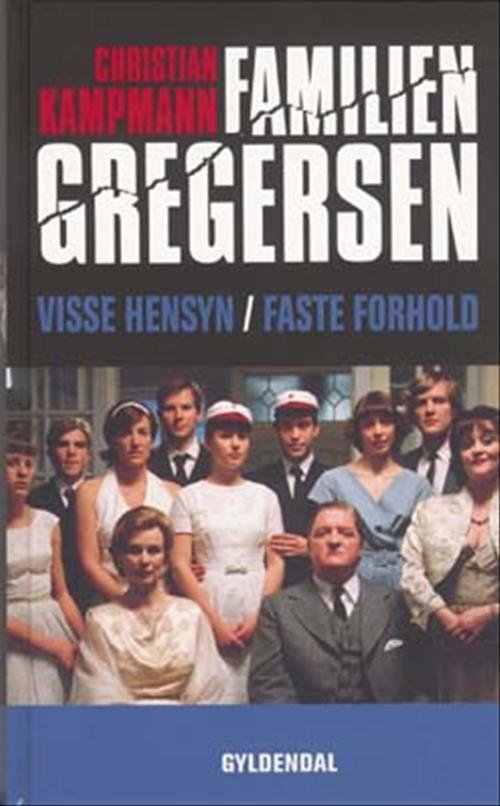 Cover for Christian Kampmann · Gyldendal Hardback: Visse hensyn / Faste forhold (Hardcover Book) [2nd edition] [Hardback] (2004)