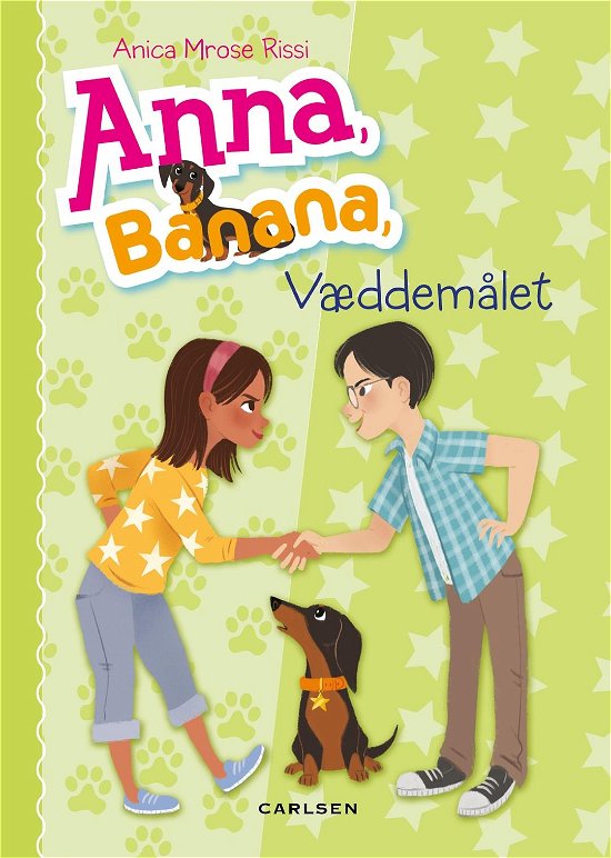 Cover for Anica Mrose Rissi · Anna, Banana: Anna, Banana (3) - Væddemålet (Gebundesens Buch) [1. Ausgabe] (2017)