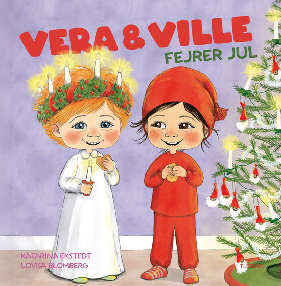 Cover for Katarina Ekstedt · Vera &amp; Ville fejrer jul (Hardcover Book) [1º edição] (2025)